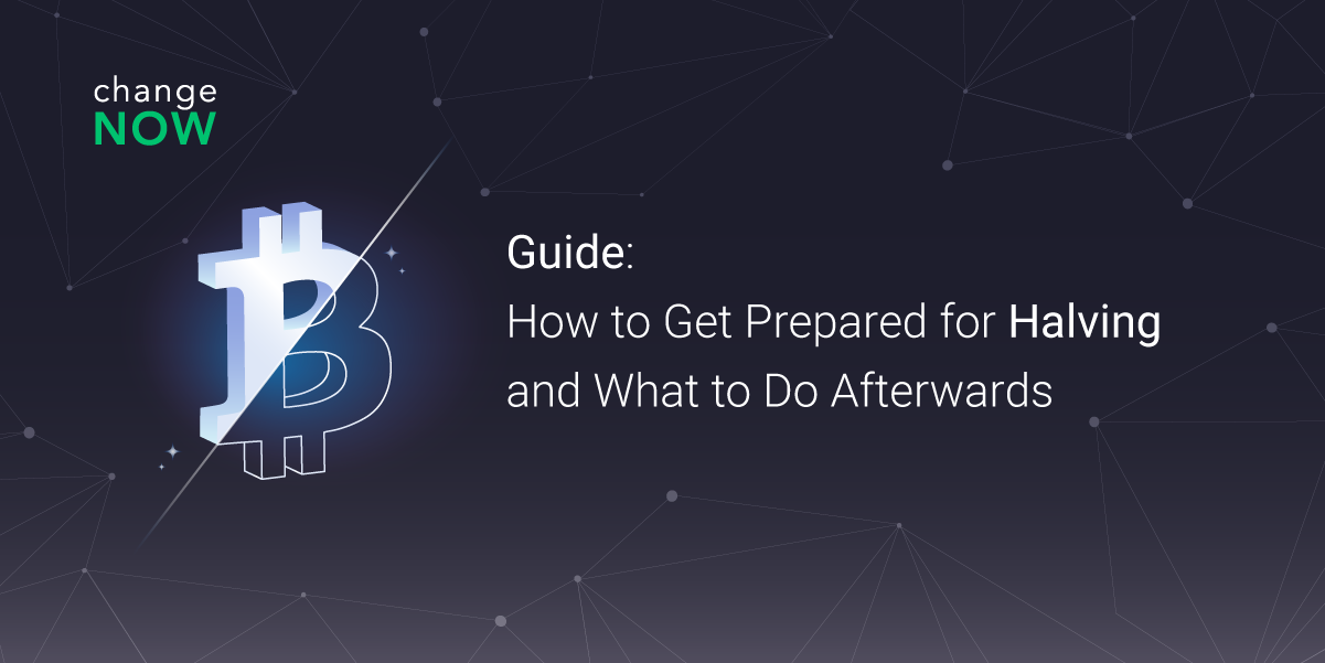 04.11 Guide - How to Get Prepared for Halving and What to Do Afterwards.png
