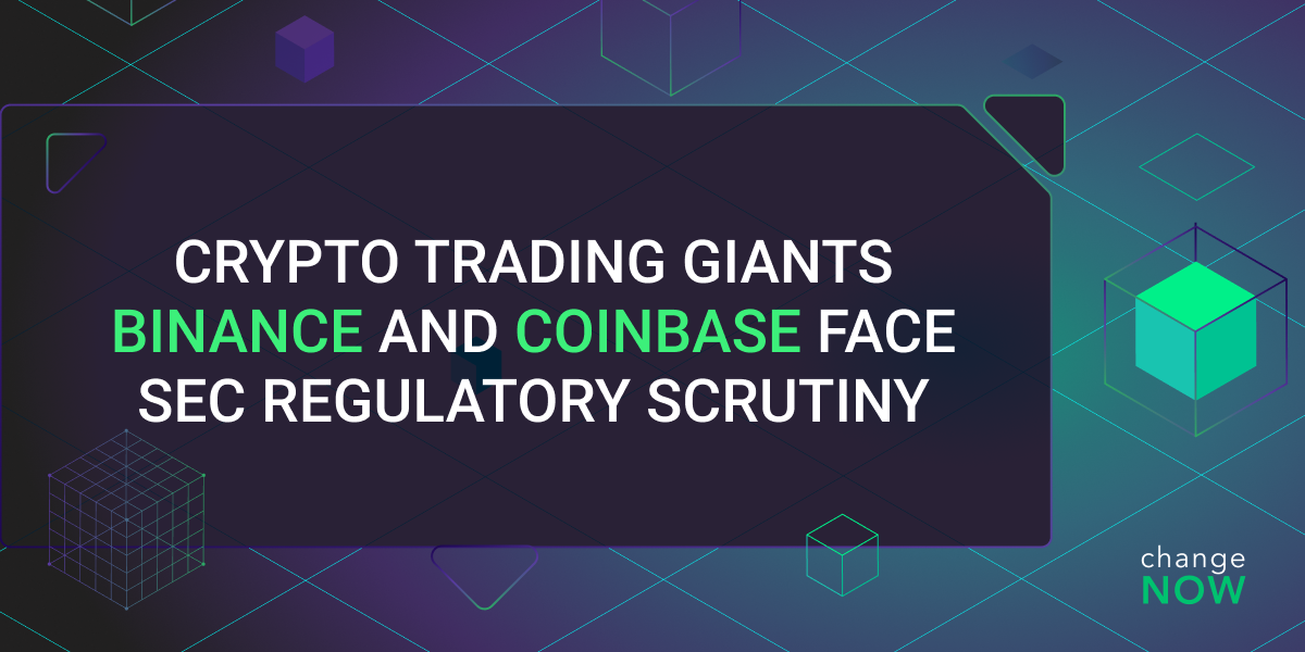 Crypto Trading Giants Binance And Coinbase Face SEC Regulatory Scrutiny ...