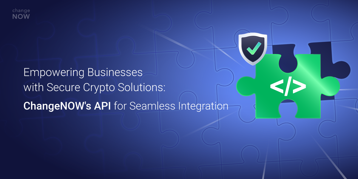06.15 Empowering Businesses with Secure Crypto Solutions- ChangeNOW's API for Seamless Integration.png