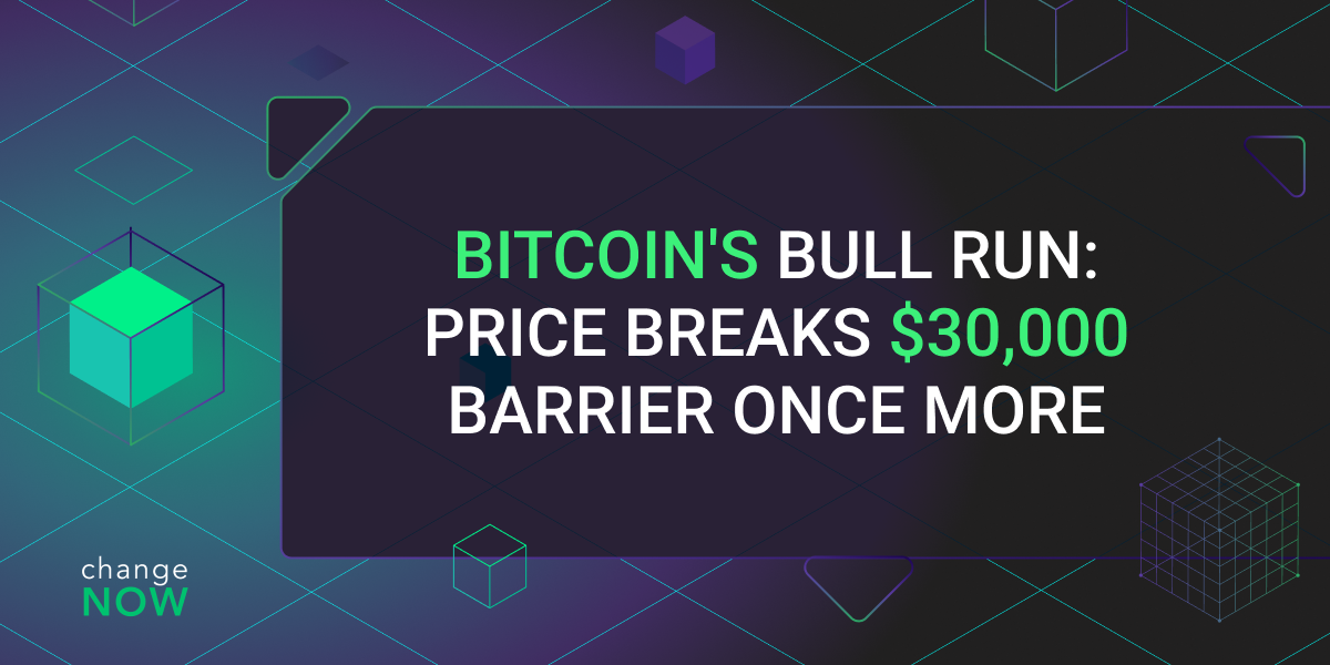 06.22 Bitcoin's Bull Run_ Price Breaks $30,000 Barrier Once More.png