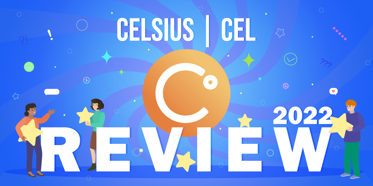 Celsius (CEL) Review 2022