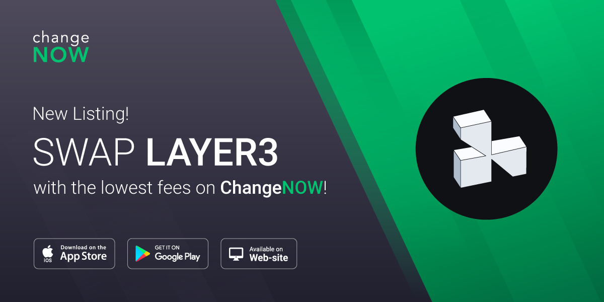 08.08 New Listing! Swap Layer3 without registration on ChangeNOW 2.png
