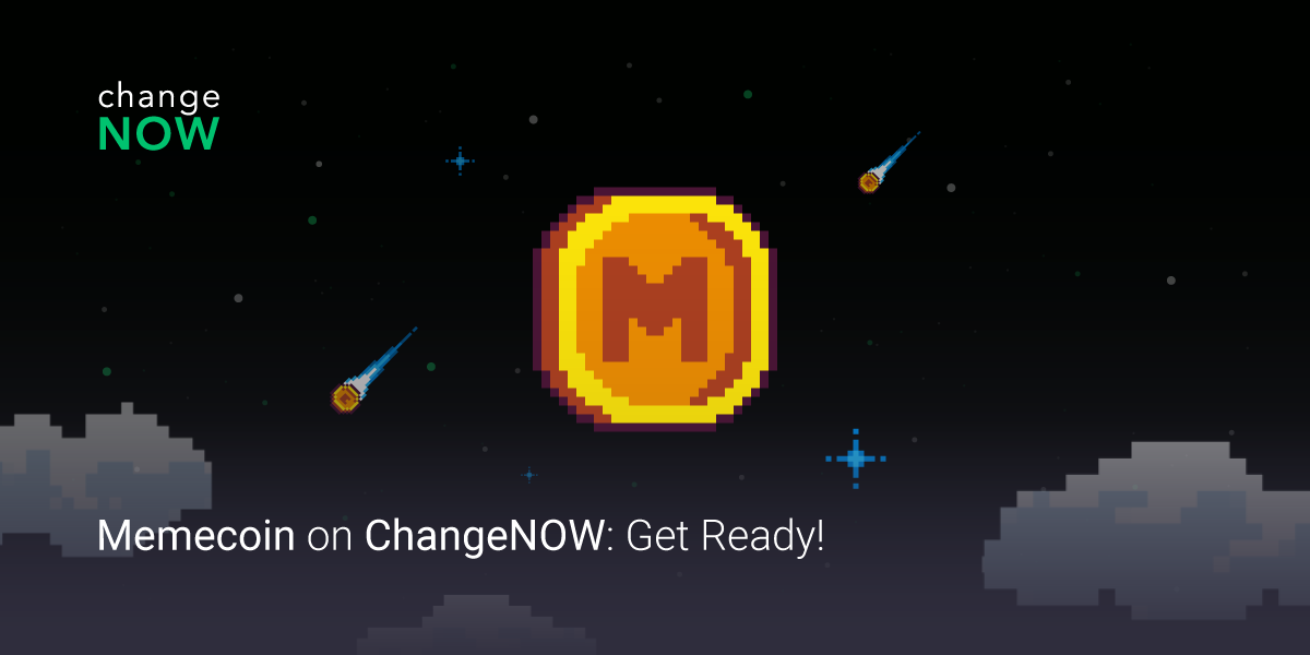 11.03  Memecoin on ChangeNOW - Get Ready!.png