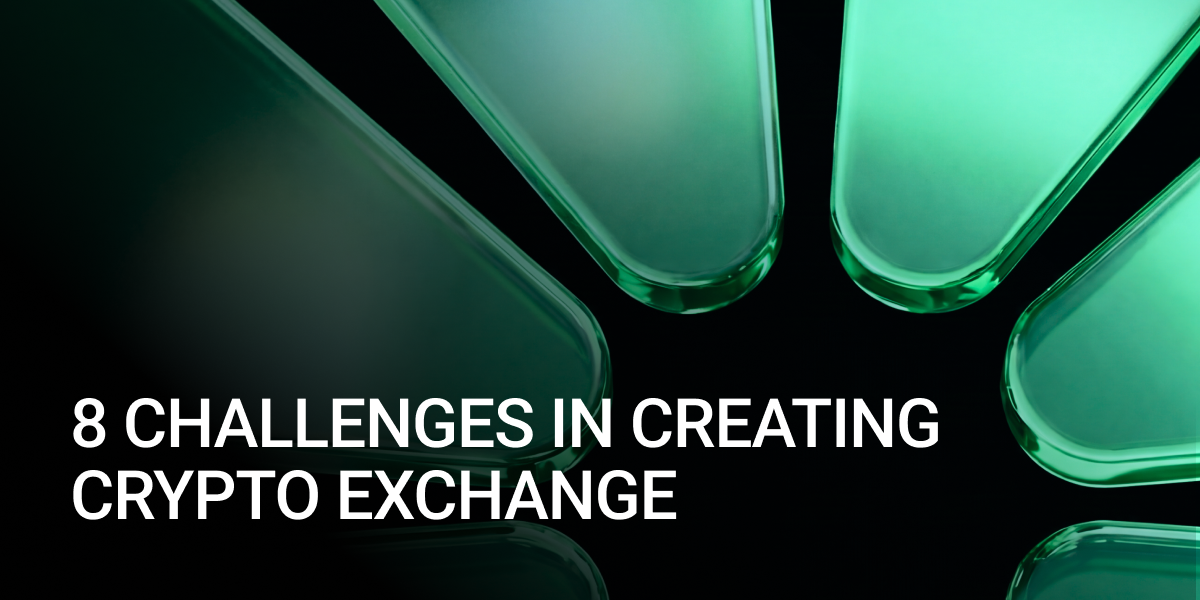 Challenges in Creating Crypto Exchange