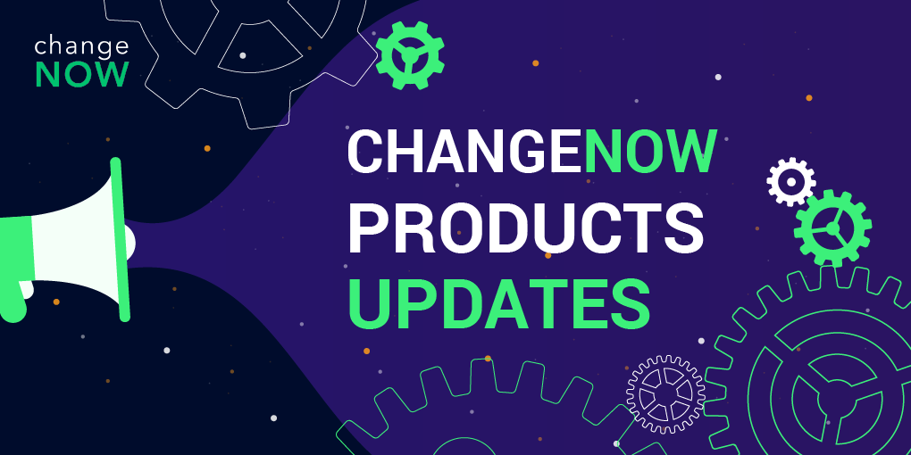 ChangeNOW Apps & Web Updates