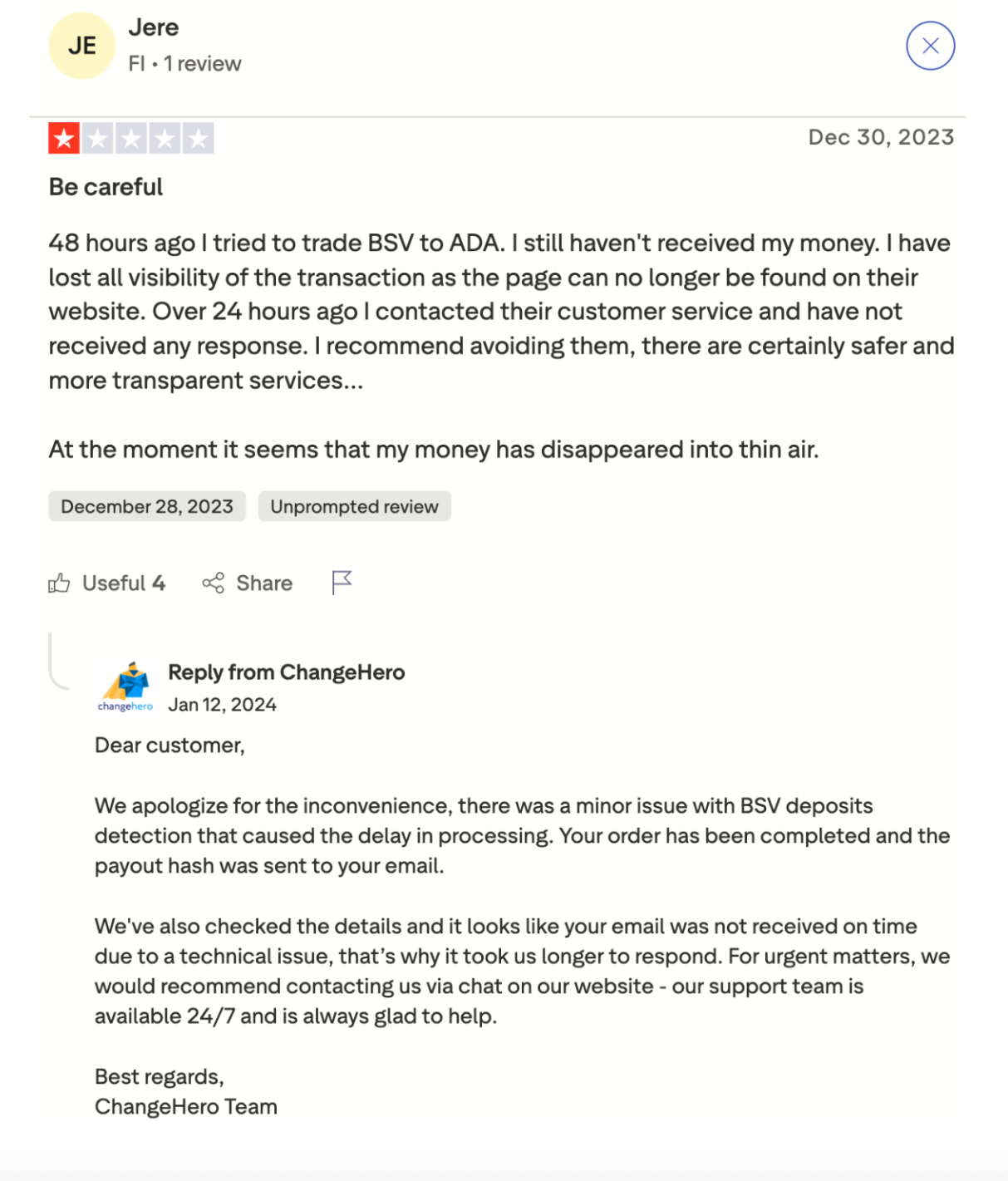 This picture shows Jere's concerns of using ChangeHero due to lost of visibility of the transaction page 48 hours ago where ChangeHero's Custom Support apologized and explained why this happened