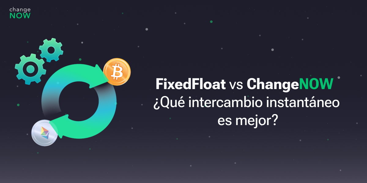 FixedFloat vs ChangeNOW.