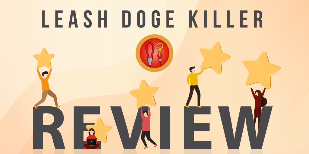 Doge Killer (LEASH) 2022 Review