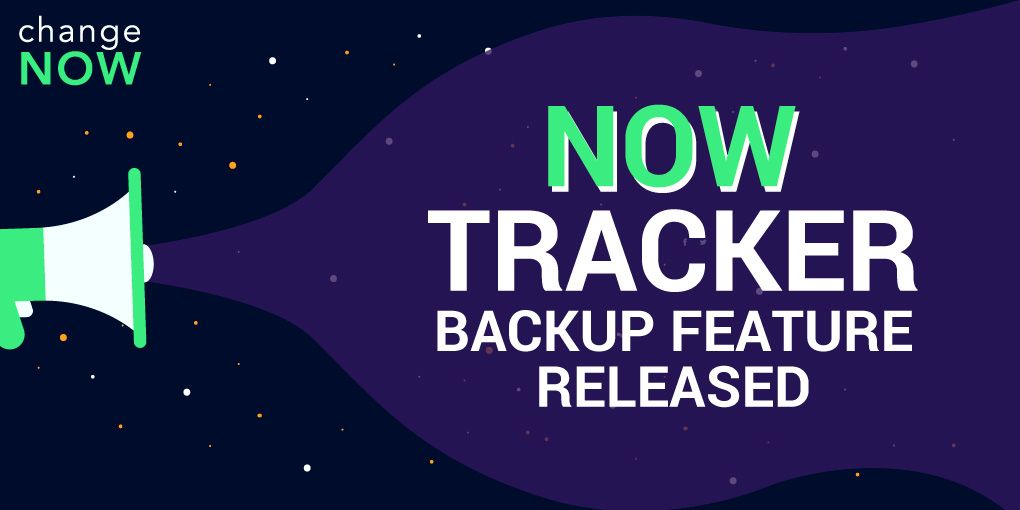 NOW Tracker Backup Feature Released