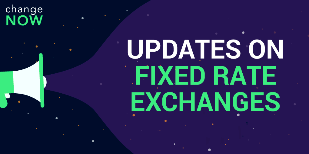 Updates on Fixed Rate Exchanges