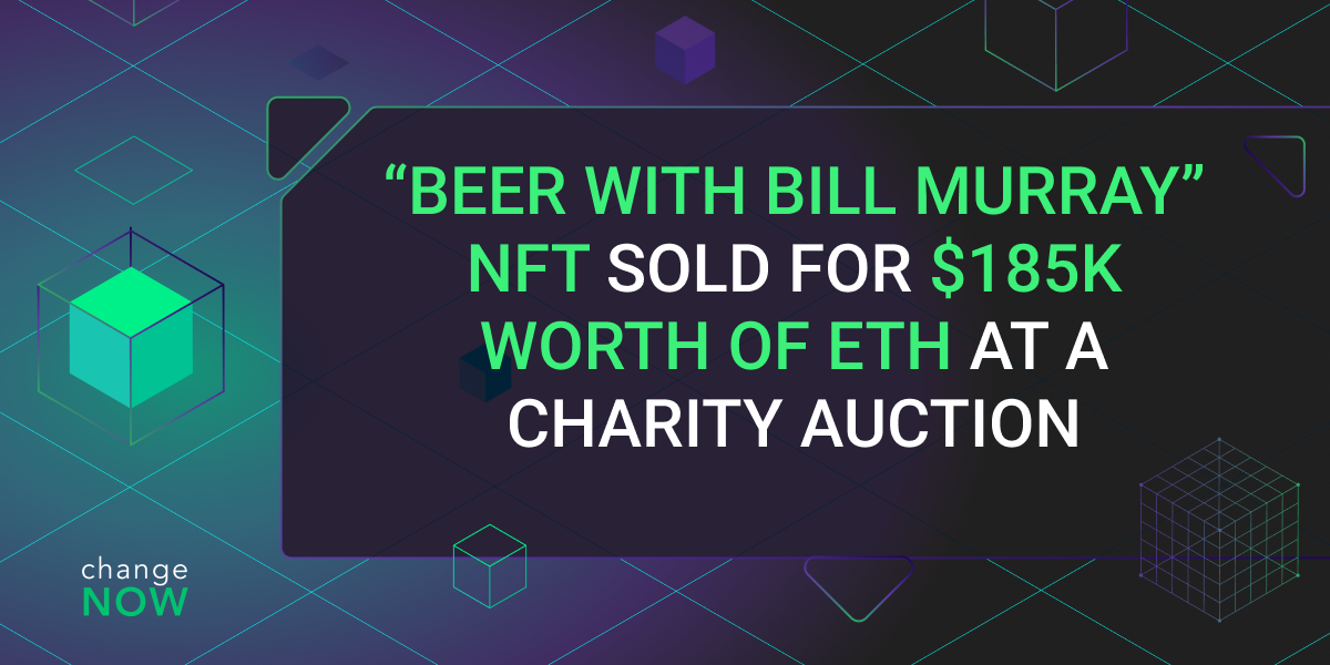 “Beer with Bill Murray” NFT Sold for $185K Worth of ETH at a Charity Auction 