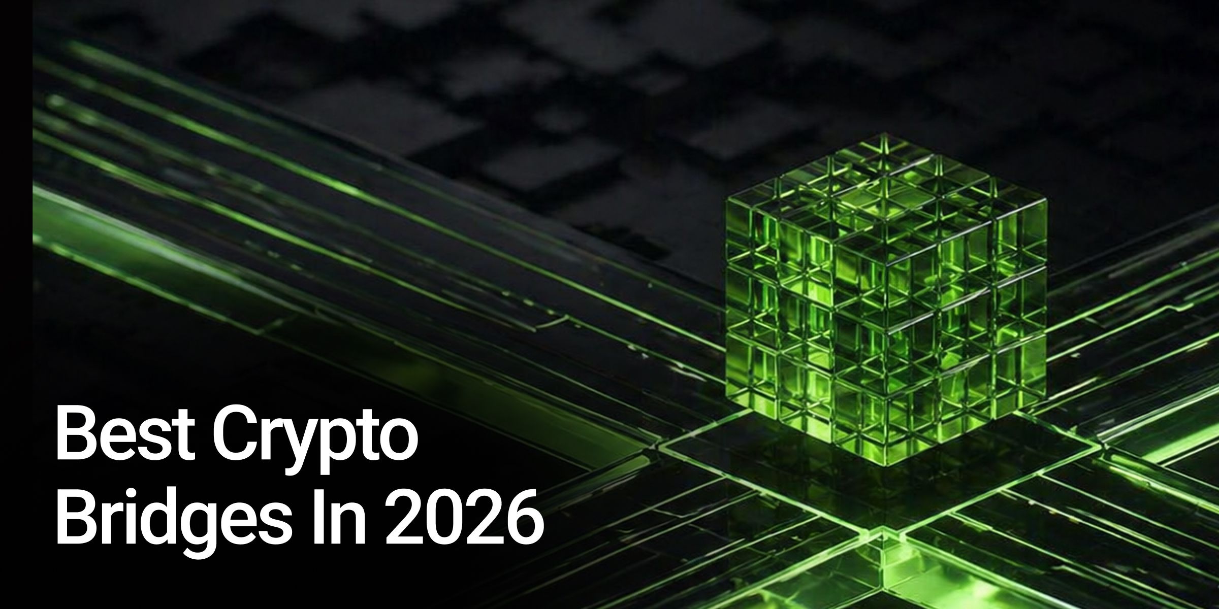 Best Crypto Bridges In 2026