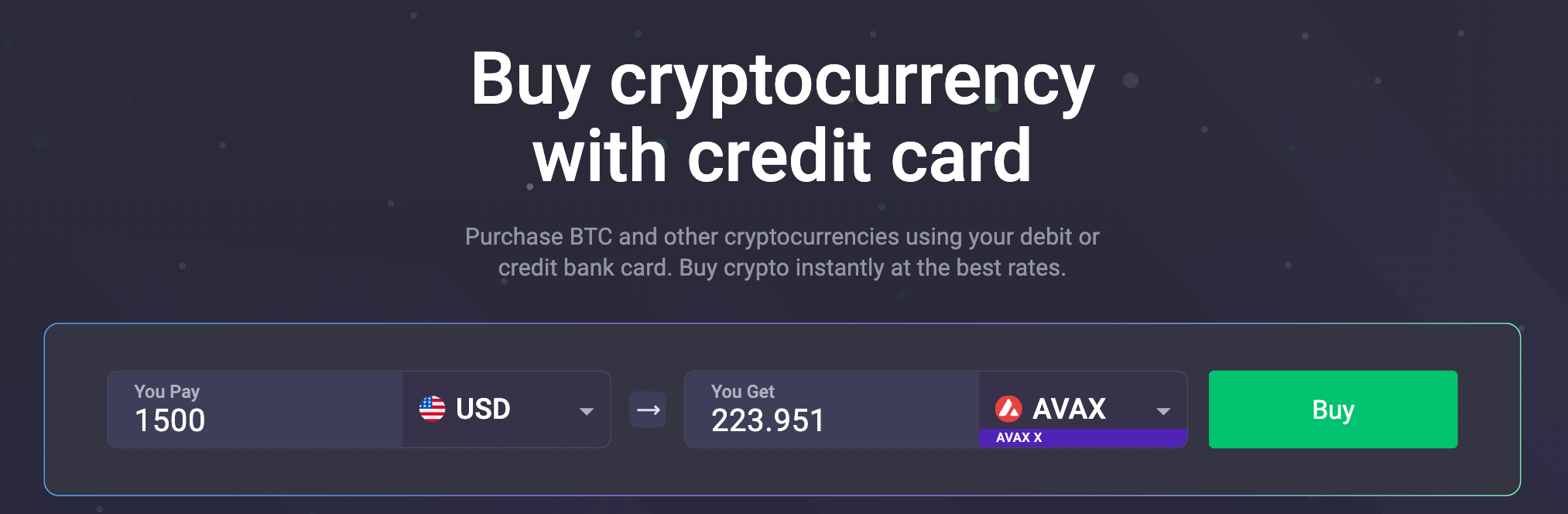 Buy cryptocurrency with credit card.
