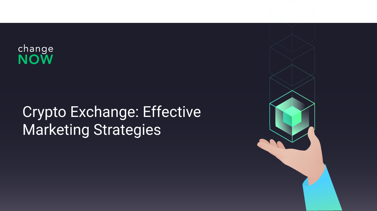 Explore marketing strategies for crypto exchanges!