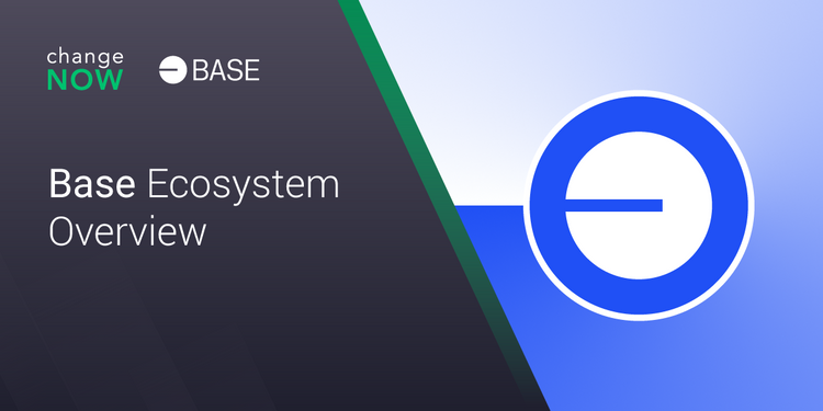 Base Ecosystem Overview | ChangeNOW Blog