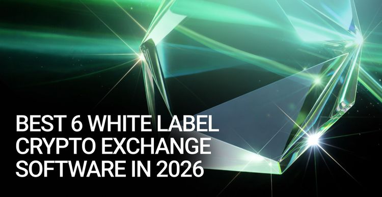 Best White Label Crypto Exchange Software in 2026 | In-Depth Comparison ...