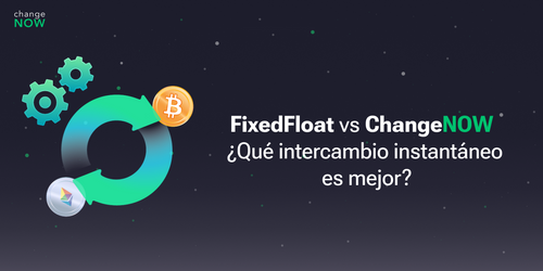 FixedFloat vs ChangeNOW.