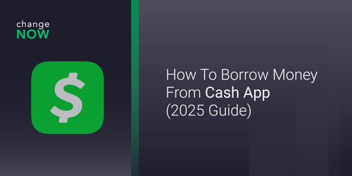 This picture shows the title of the article "How To Borrow Money From Cash App (2025 Guide)"