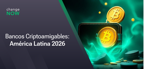 Bancos Criptoamigables: América Latina 2026.