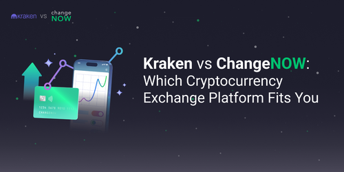 Kraken vs ChangeNOW: 2025 guide
