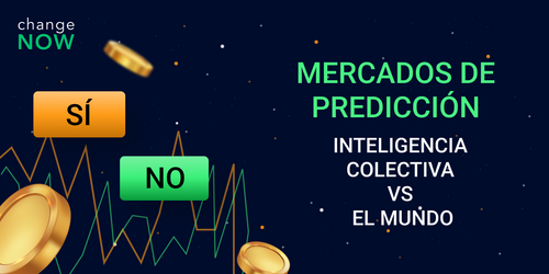 Mercados de predicción. Inteligencia colectiva vs el mundo.