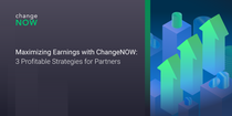07.23 Maximizing Earnings with ChangeNOW- 3 Profitable Strategies for Partners.png