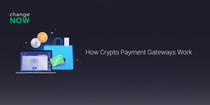 09.13 How Crypto Payment Gateways Work-01.png