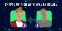 Crypto Opinion with Mike Ermolaev: Cassio Gusson from Cointelegraph Brazil on Metaverse, Crypto Philosophy, and the Future of Crypto