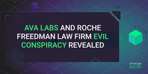 Ava Labs and Roche Freedman Law Firm Evil Conspiracy Revealed