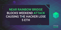 NEAR Rainbow Bridge Blocks Weekend Attack Causing the Hacker Lose 5 ETH