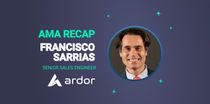 ARDOR AMA: Recap | Senior Sales Engineer Francisco Sarrias