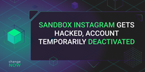 Sandbox Instagram Gets Hacked, Account Temporarily Deactivated