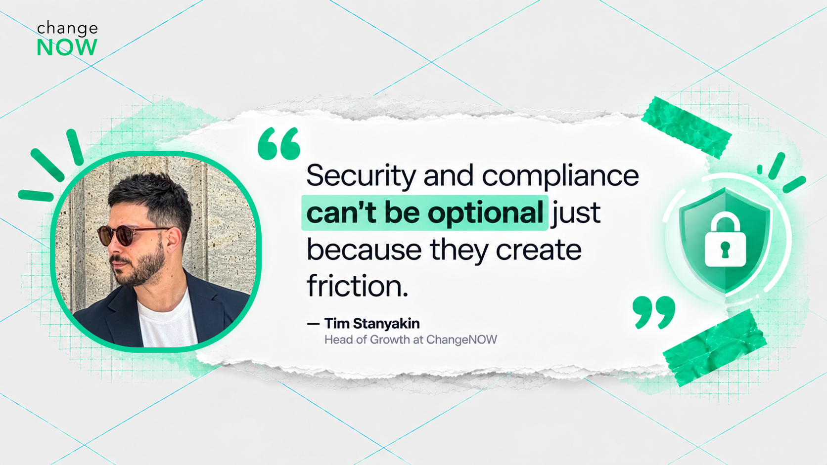 Tim says security and compliance can't be optional just because they create friction
