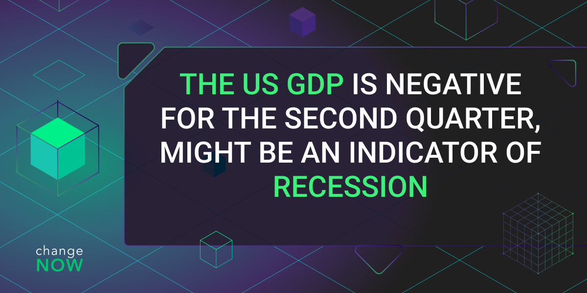 The US GDP Is Negative for the Second Quarter, Might Be an Indicator of Recession