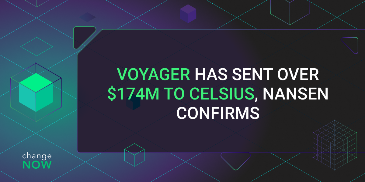 Voyager Has Sent over $174M to Celsius, Nansen Confirms 