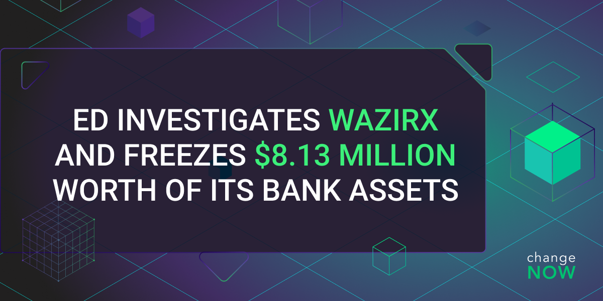 ED Investigates WazirX and Freezes $8.13 Million Worth of Its Bank Assets